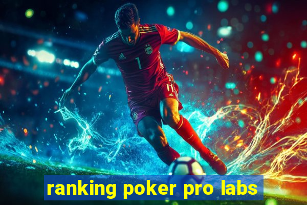 ranking poker pro labs